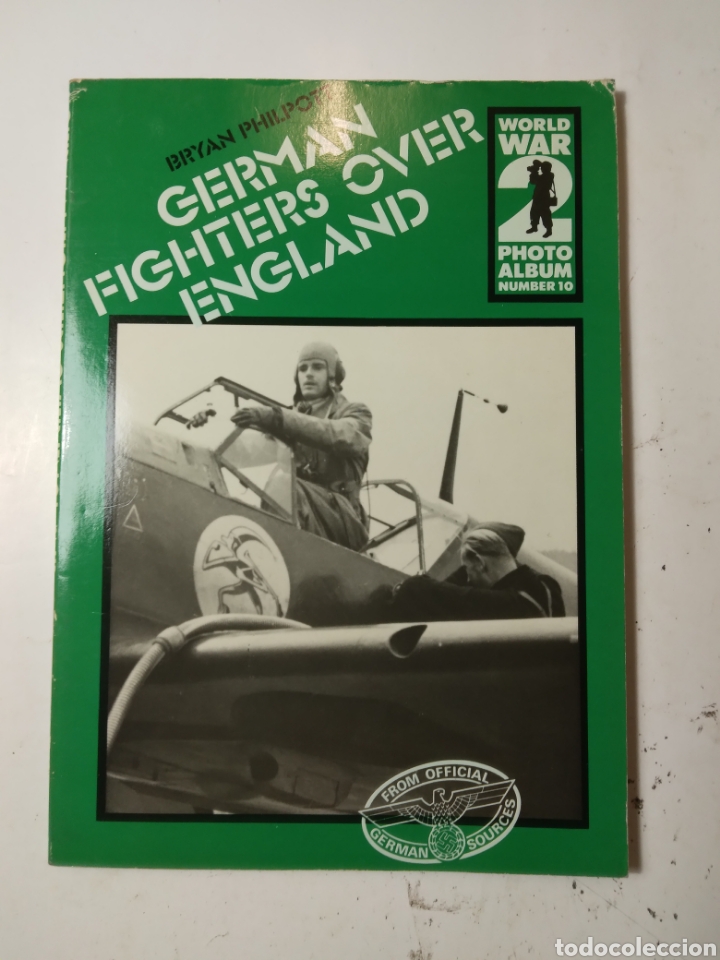 Libri di seconda mano: Bryan Philpott, German Fighters over England, World War 2 photo album
