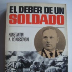Libros de segunda mano: MARISCAL KONSTANTIN K. ROKOSSOVSKI - EL DEBER DE UN SOLDADO (1970). URSS BATALLA STALINGRADO.