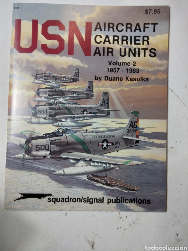 Gebrauchte B&uuml;cher: USN Aircraft carrier air units volumen 2, 1957-1963, DUANE KASULKA