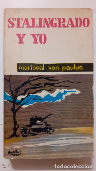 Libros de segunda mano: Friedrich Paulus. stalingrado y yo - Foto 1