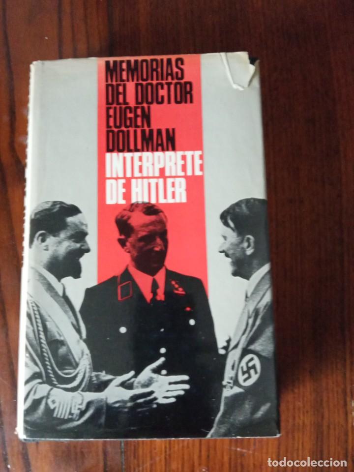 Libros de segunda mano: Interprete de Hitler.-Memorias del Dr. Eugen Dollman. - Foto 1
