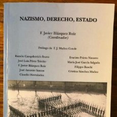 Libros de segunda mano: NAZISMO, DERECHO, ESTADO. F. JAVIER BLÁZQUEZ RUIZ. EDITORIAL DYKINSON