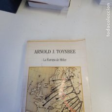 Libros de segunda mano: LA EUROPA DE HITLER - ARNOLD J.TOYNBEE - 1985