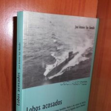 Libros de segunda mano: M572 - SUBMARINOS ALEMANES HUNDIDOS EN LAS COSTAS DE GALICIA. LOBOS ACOSADOS. II GUERRA MUNDIAL.. Lote 304416048