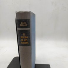 Libros de segunda mano: EL DESTINO DE LOS VENCIDOS PAUL SERANT LUIS DE CARALT PRIMERA EDICIÓN 1966. Lote 304564948