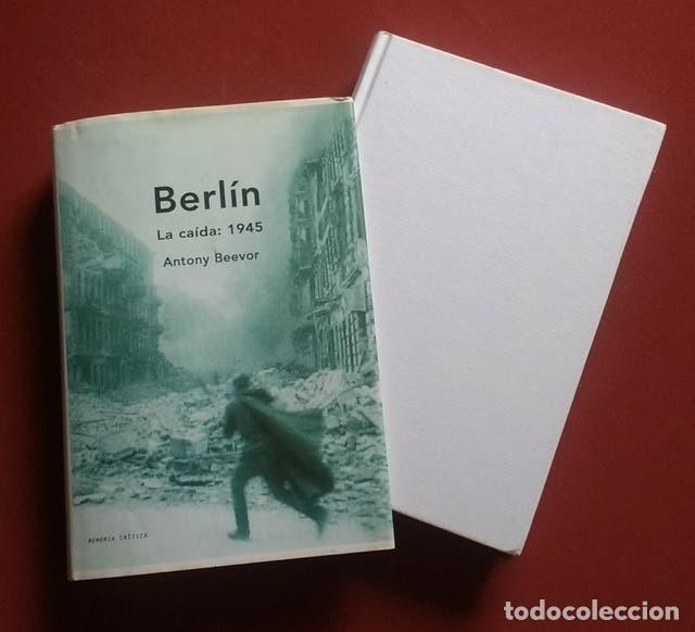 Libros de segunda mano: BERLIN. LA CAIDA. 1945 - ANTONY BEEVOR. - Foto 1
