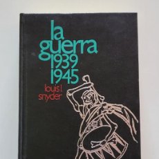 Livres d'occasion: LA GUERRA 1939 1945 - LOUIS L. SNYDER. Lote 307443388