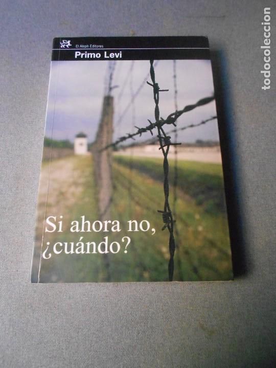 Libros de segunda mano: SI AHORA NO &iquest;CUANDO? - Foto 1