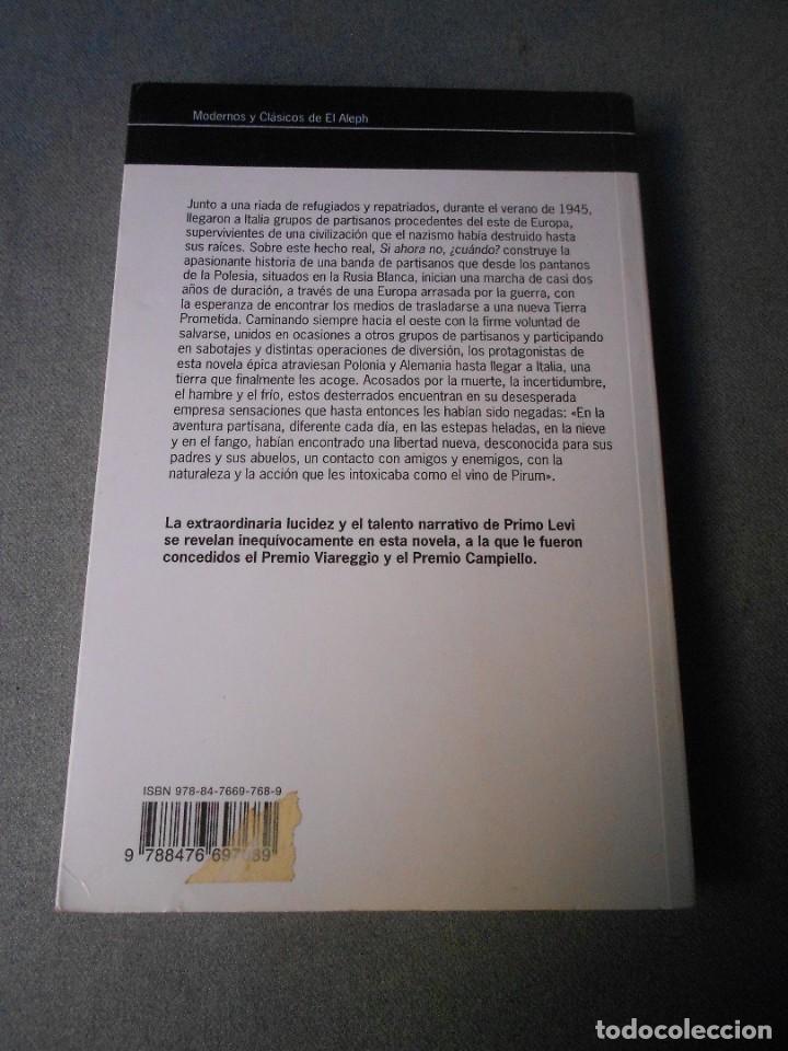 Libros de segunda mano: SI AHORA NO &iquest;CUANDO? - Foto 4