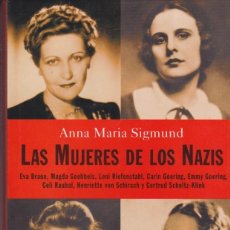 Libros de segunda mano: LAS MUJERES DE LOS NAZIS - A. M. SIGMUND. Lote 312735698