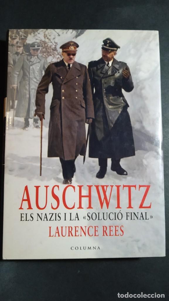 Libros de segunda mano: AUSCHWITZ. ELS NAZIS Y LA &rdquo;SOLUCI&Oacute; FINAL&rdquo; - LAURENCE REES - Foto 1