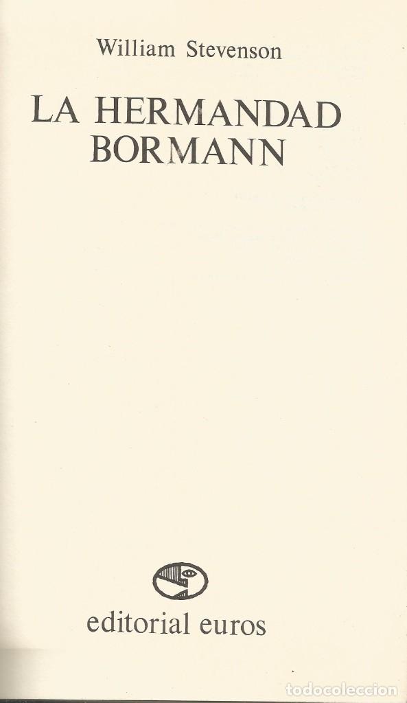 Libros de segunda mano: LA HERMANDAD BORMANN-William Stevenson - Foto 4