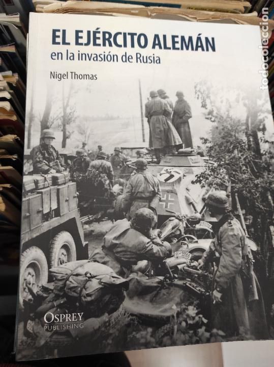 Livres d'occasion: El ej&eacute;rcito alem&aacute;n en la invasi&oacute;n de Rusia Nivel Thomas Osprey