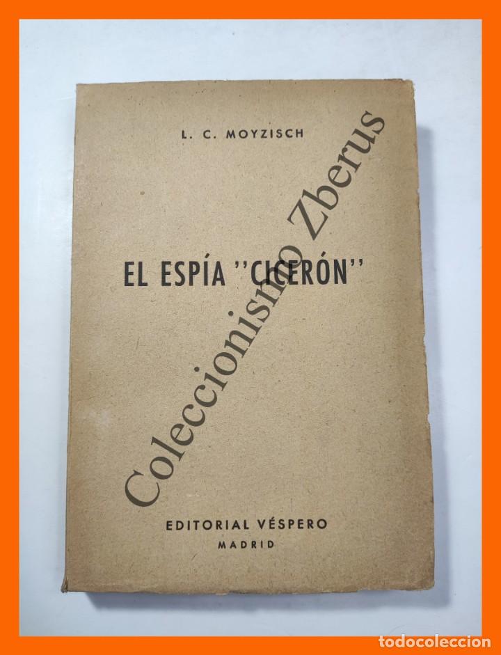 Libros de segunda mano: El Espia &rdquo;Ciceron&rdquo; - L.C. Moyzisch - Foto 1