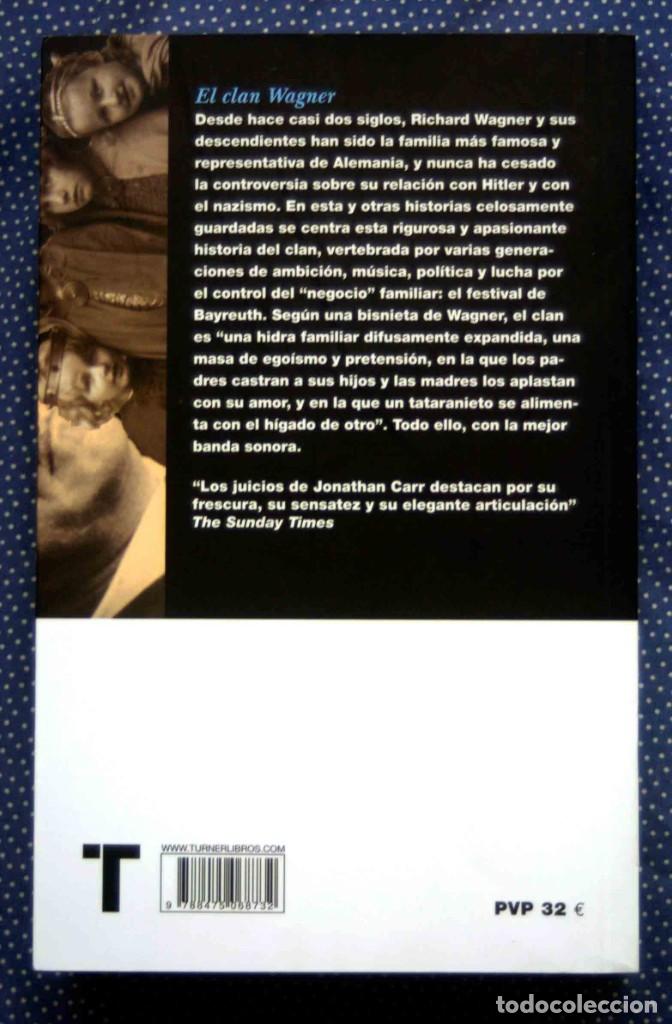 Libros de segunda mano: EL CLAN WAGNER-JONATHAN CARR-EDITORIAL TURNER - Foto 5