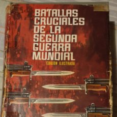 Libros de segunda mano: BATALLAS CRUCIALES DE LA SEGUNDA GUERRA MUNDIAL. H. A. JACOBSEN / J. ROHWER