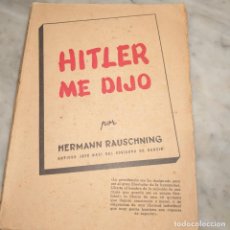 Libros de segunda mano: HITLER ME DIJO. HERMANN RAUSCHNING, JEFE NAZI DEL GOBIERNO DE DANZIG.1941 PRPM 50. Lote 400965619