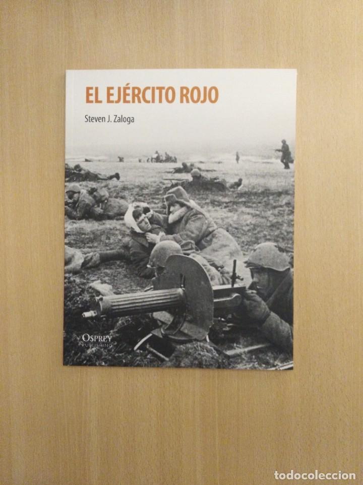 Libros de segunda mano: EL EJ&Eacute;RCITO ROJO. Steven J. Zaloga - Foto 1
