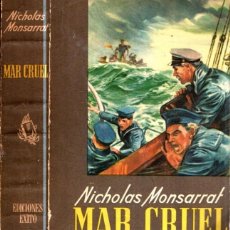 Libros de segunda mano: NICHOLAS MONSARRAT : MAR CRUEL (ÉXITO, 1954)