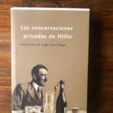 Livres d'occasion: LAS CONVERSACIONES PRIVADAS DE HITLER. INTRODUCCIÓN DE HUGH TREVOR-ROPER. CRÍTICA. Lote 335137893