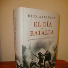 Livres d'occasion: EL DIA DE LA BATALLA - RICK ATKINSON - CRITICA, COMO NUEVO. Lote 338668323