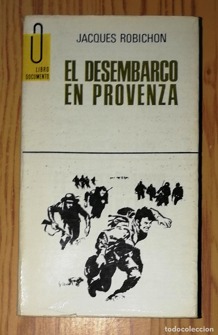 Libros de segunda mano: ROBICHON, Jacques. El desembarco en Provenza (Libro Documento ; 6). - Ediciones G.P., 1967 - Foto 1