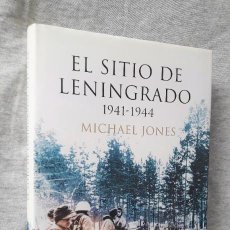 Livres d'occasion: EL SITIO DE LENINGRADO 1941-1944 - JONES, MICHAEL 2008.---ED. CRÍTICA. Lote 341672513