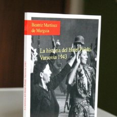 Livres d'occasion: BEATRIZ MARTÍNEZ DE MURGUÍA - LA HISTORIA DEL HOTEL POLSKI. VARSOVIA 1943 - SEFARAD. Lote 342039523