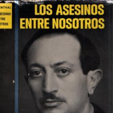 Libros de segunda mano: SIMON WIESENTHAL : LOS ASESINOS ENTRE NOSOTROS (NOGUER, 1967)
