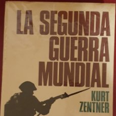 Libros de segunda mano: LA SEGUNDA GUERRA MUNDIAL. KURT ZENTNER