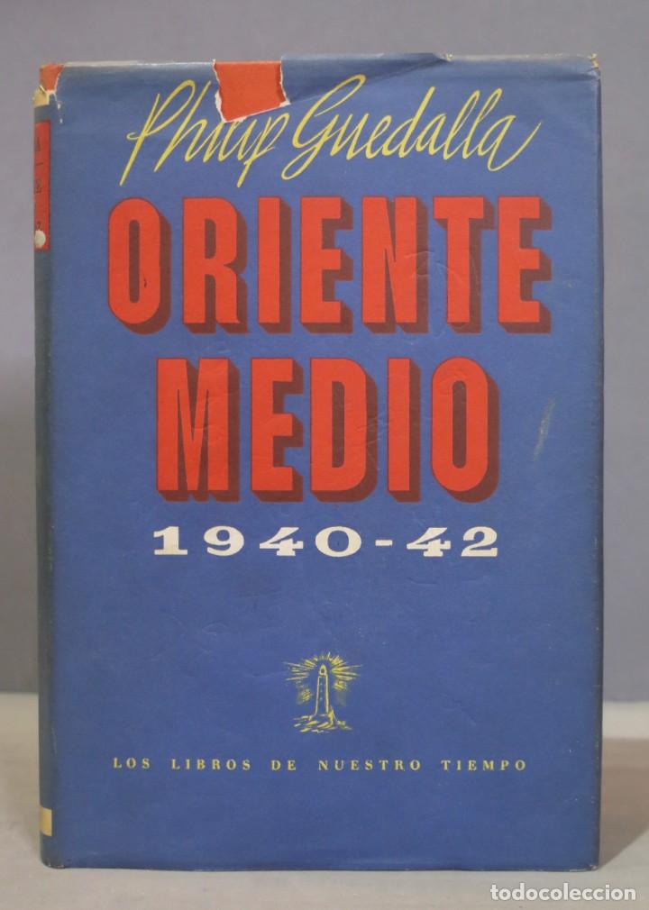 Libros de segunda mano: ORIENTE MEDIO. PHILIP GUEDALLA - Foto 1