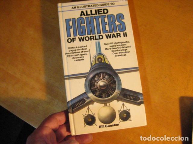 Libri di seconda mano: ALLIED FIGHTERS OF WORLD WAR II CAZAS SEGUNDA GUERRA MUNDIAL EN INGLES