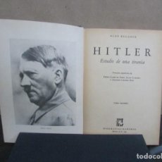 Libros de segunda mano: HITLER ESTUDIO DE UNA TIRANIA - GANDESA - 2 TOMOS