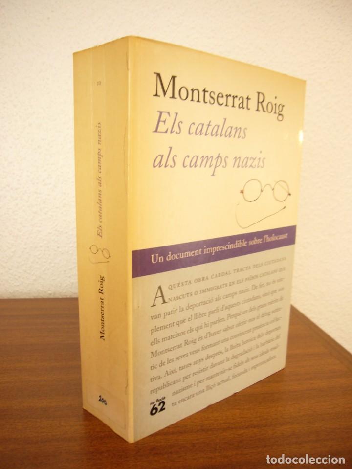 Libros de segunda mano: MONTSERRAT ROIG: ELS CATALANS AL CAMPS NAZIS (EDICIONS 62, 2001)