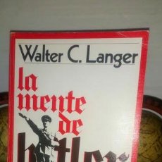 Libros de segunda mano: LA MENTE DE HITLER - UN INFORME SECRETO DE LA GUERRA - WALTER C. LANGER - GRIJALBO 1974. Lote 355884875