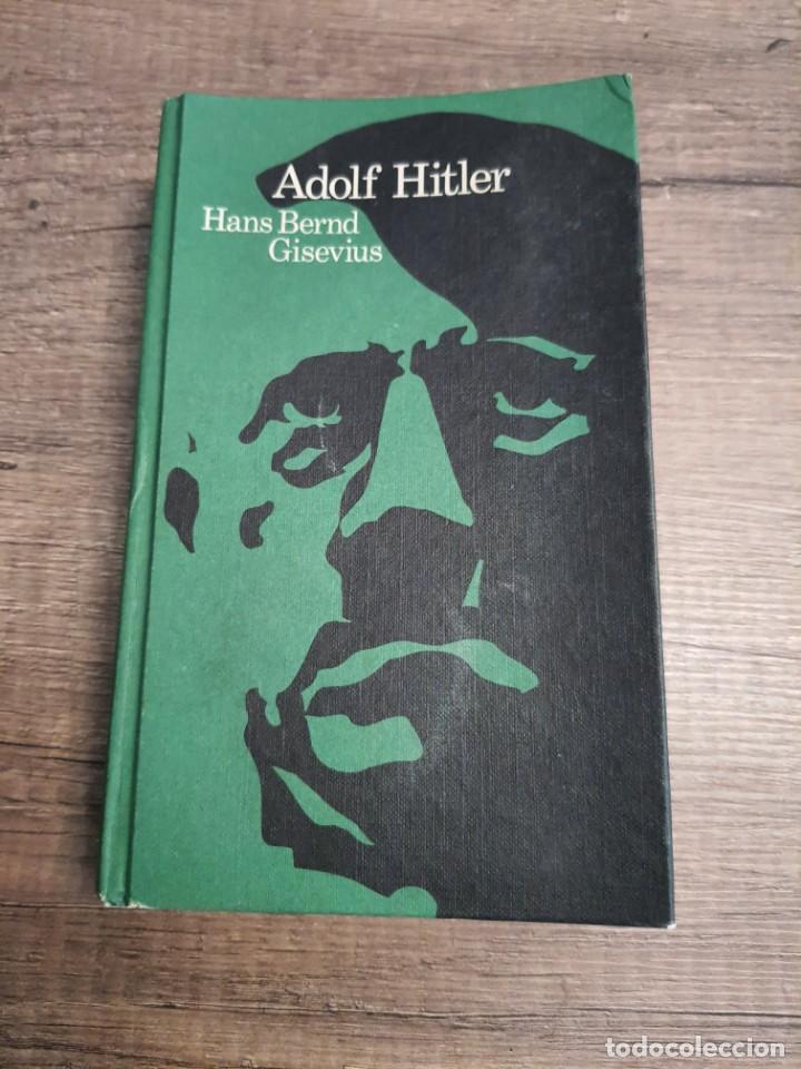 Libros de segunda mano: ADOLF HITLER . HANS BERND GISEVIUS - Foto 1