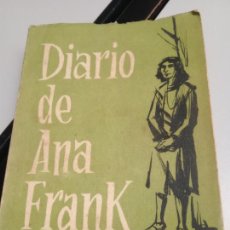 Libros de segunda mano: DIARIO DE ANA FRANK CONDOR URUGUAY, 1951 PRIMERA EDICION. Lote 361210720