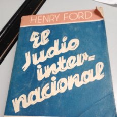 Libros de segunda mano: HENRY FORD : EL JUDÍO INTERNACIONAL (ORBIS, 1939). Lote 361211950