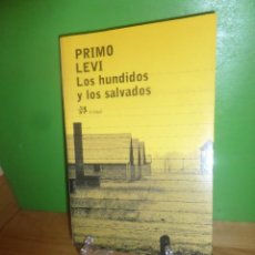 Libros de segunda mano: LOS HUNDIDOS Y LOS SALVADOS ( CAMPOS DE CONCENTRACION ) - PRIMO LEVI - DISPONGO DE MAS LIBROS. Lote 362334660