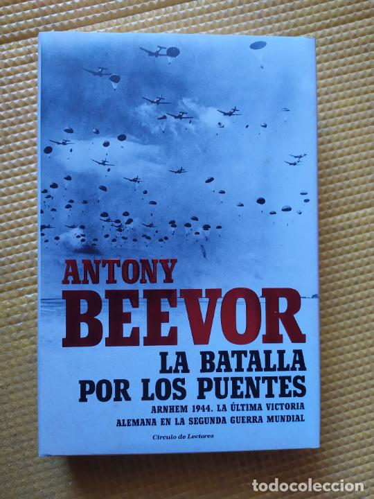 la batalla por los puentes antony beevor arnhem - Compra venta en  todocoleccion