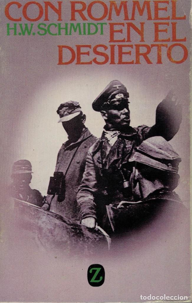 Libros de segunda mano: H.W. Schmidt, Con Rommel en el desierto - Foto 1