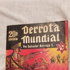 Libros de segunda mano: DERROTA MUNDIAL.SALVADOR BORREGO.MEXICO 1972.20ª EDICION. Lote 364890301