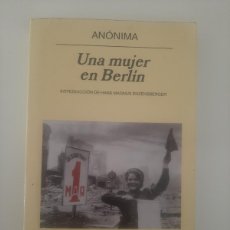 Libros de segunda mano: UNA MUJER EN BERLÍN. ANÓNIMA. ANAGRAMA. 2005. Lote 365313366