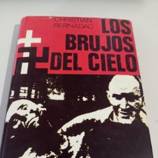 Libros de segunda mano: LOS BRUJOS DEL CIELO - CHRISTIAN BERNADAC REF. UR. Lote 366246466