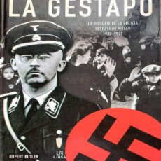 Libros de segunda mano: GESTAPO. LA HISTORIA DE LA POLICIA SECRETA DE HITLER 1933-1945. BUTLER. Lote 371244916