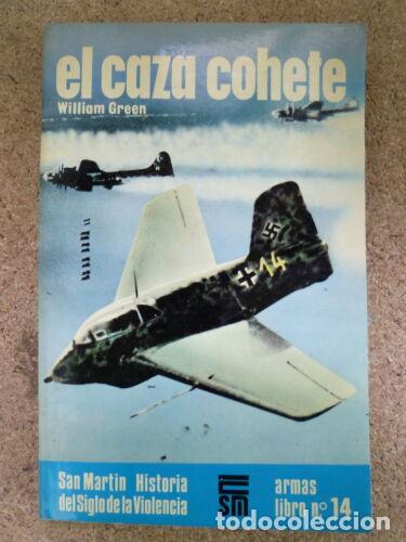 Second hand books: Col.Armas 14.El Caza Cohete.San Martin