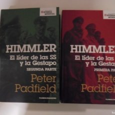 Libros de segunda mano: HIMMLER. EL LIDER DE LAS SS Y LA GESTAPO. PETER PADFIELD. 2 TOMOS. BIBLIOTECA SEGUNDA GUERRA MUNDIAL. Lote 372743199