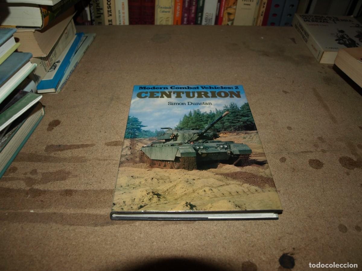 Libros de segunda mano: Simon Dunstan. Modern combat vehicles 2, CENTURION - Foto 1
