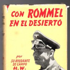 Libros de segunda mano: CON ROMMEL EN EL DESIERTO - HEINZ WERNER SCHMIDT - EDITORIAL JUVENTUD 1953 PRIMERA EDICIÓN. Lote 378631339