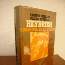Libros de segunda mano: HEYDRICH, EL VIOLINISTA DE LA MUERTE (EUROS, 1974) GEORGES PAILLARD & CLAUDE ROUGERIE. PERFECTO.. Lote 379816924